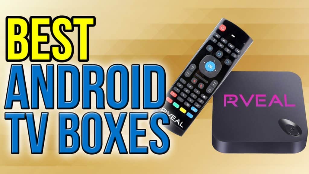 Top 5 Best Android TV Boxes for Streaming, Kodi and Cord