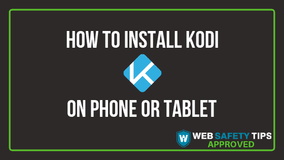 install kodi on phone tablet tutorial