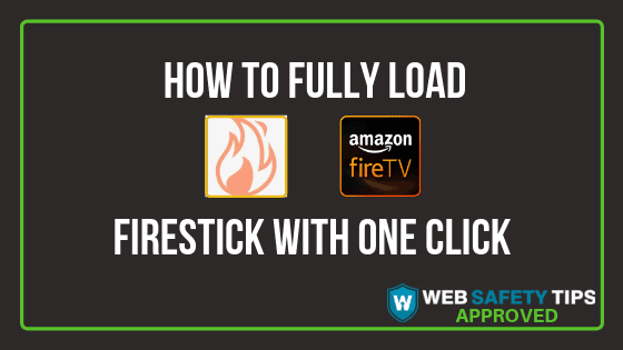 fully load firestick with one click tutorial