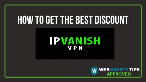 How to Get the Best IPVanish Discount tutorial